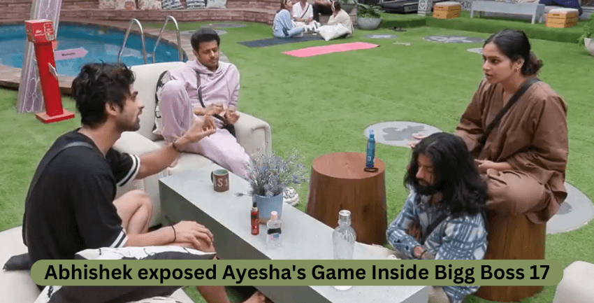 Abhishek exposed Ayesha's Game Inside Bigg Boss 17