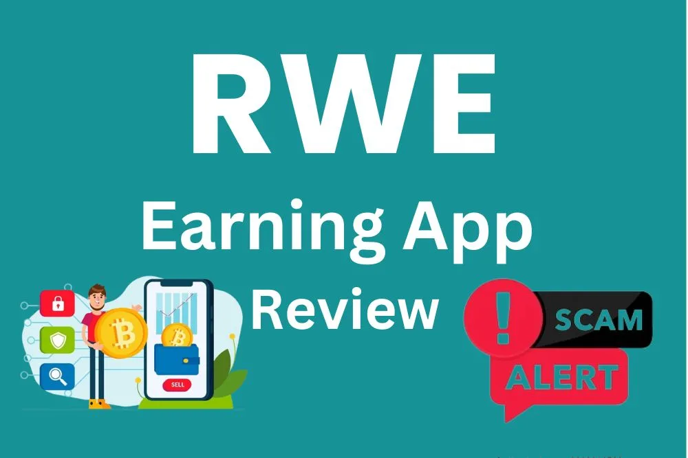RWE Earning App Review: Real or Fake?